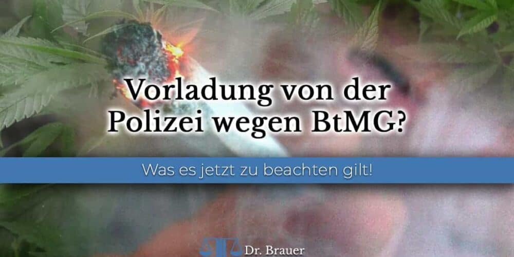 Vorladung von der Polizei wegen BtMG erhalten?