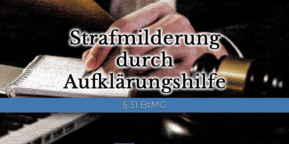 Strafmilderung durch Aufklärungshilfe