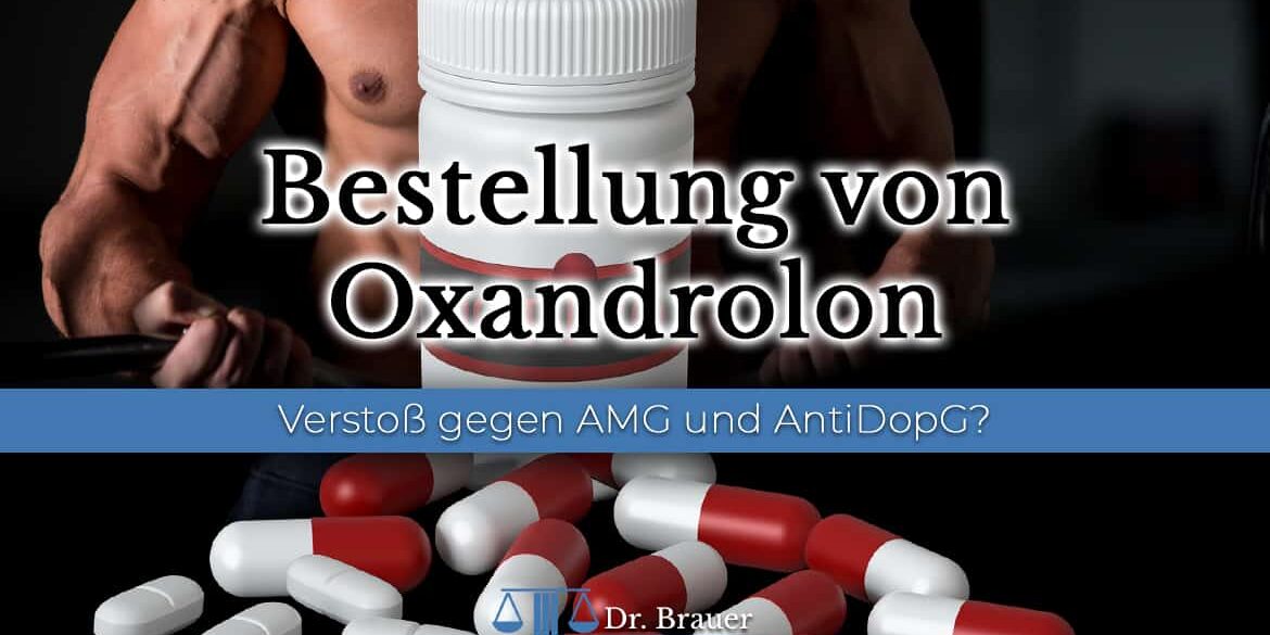 Bestellung von Oxandrolon