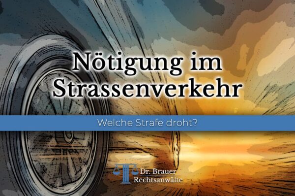 Nötigung im Strassenverkehr