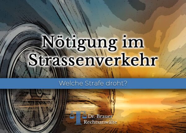 Nötigung im Strassenverkehr