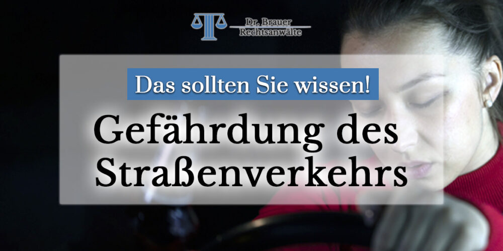 Vorladung bei Gefährdung des Straßenverkehrs