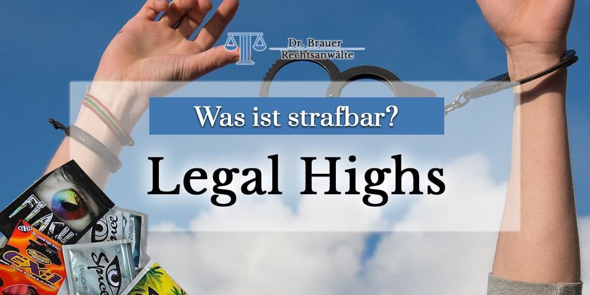 Legal Highs - Was ist strafbar?