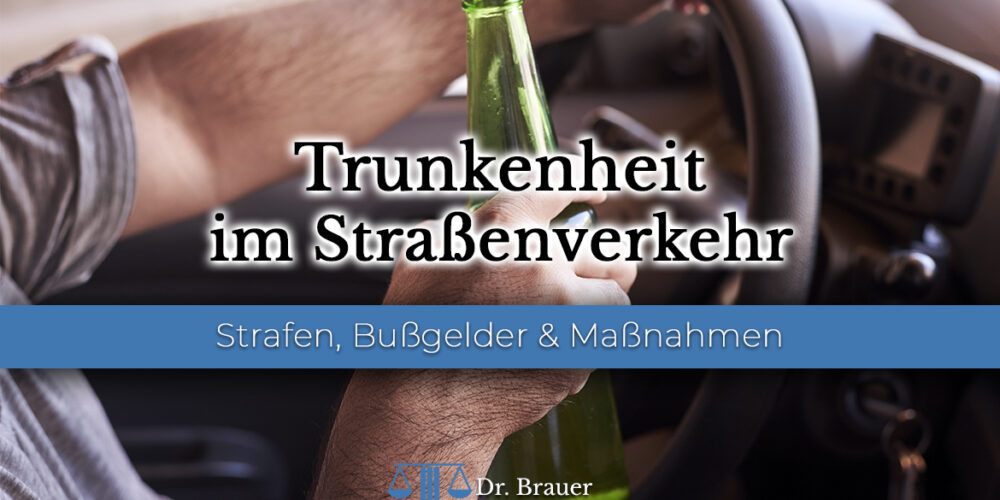 Anzeige wegen Trunkenheitsfahrt? Das sollten Sie wissen!
