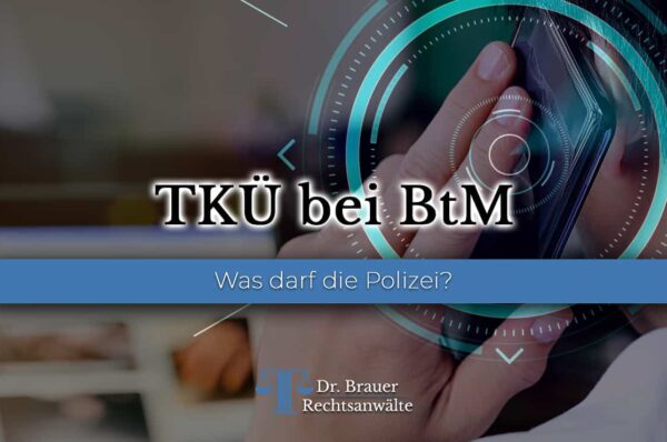 Telefonüberwachung durch Polizei bei Drogendelikt