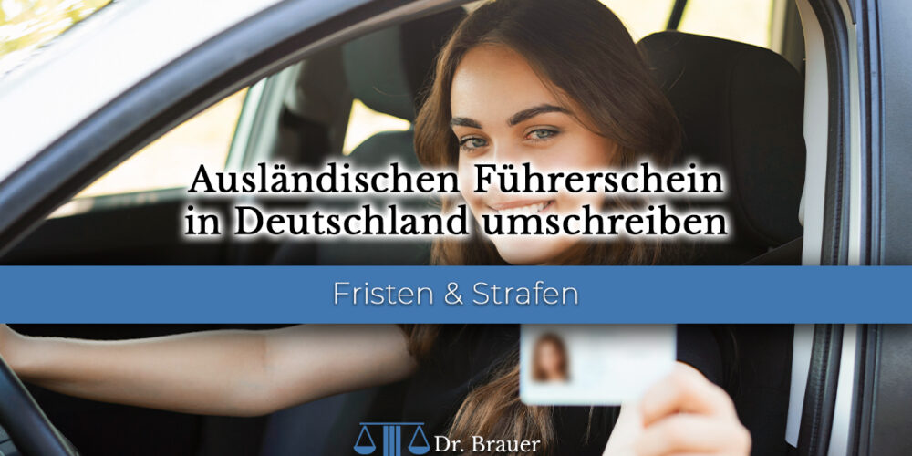 Ausländischen Führerschein in Deutschland umschreiben