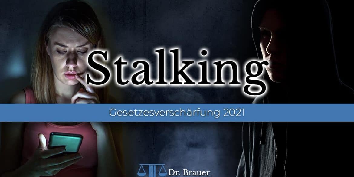 Stalking Stalking: Anzeige wegen Nachstellung