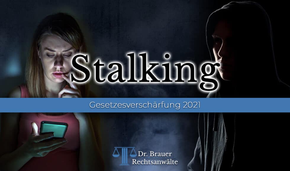 Stalking Anzeige wegen Nachstellung gemäß § 238 StGB