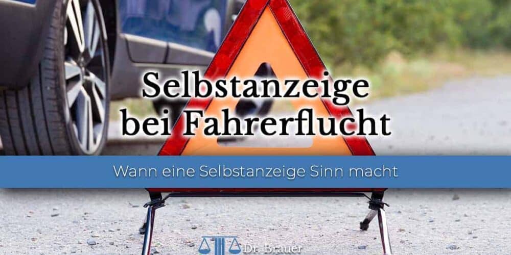 Selbstanzeige nach Fahrerflucht