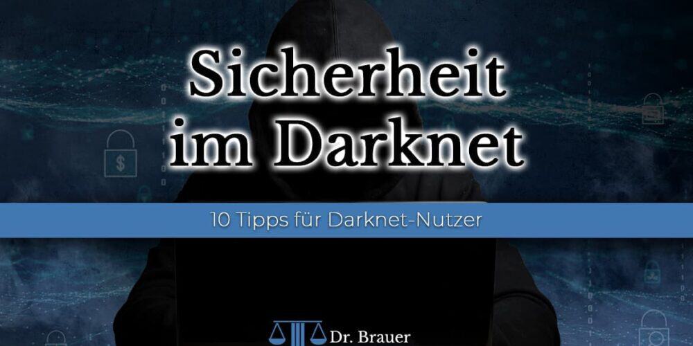 Sicherheit im Darknet - Tipps für Darknet-Nutzer